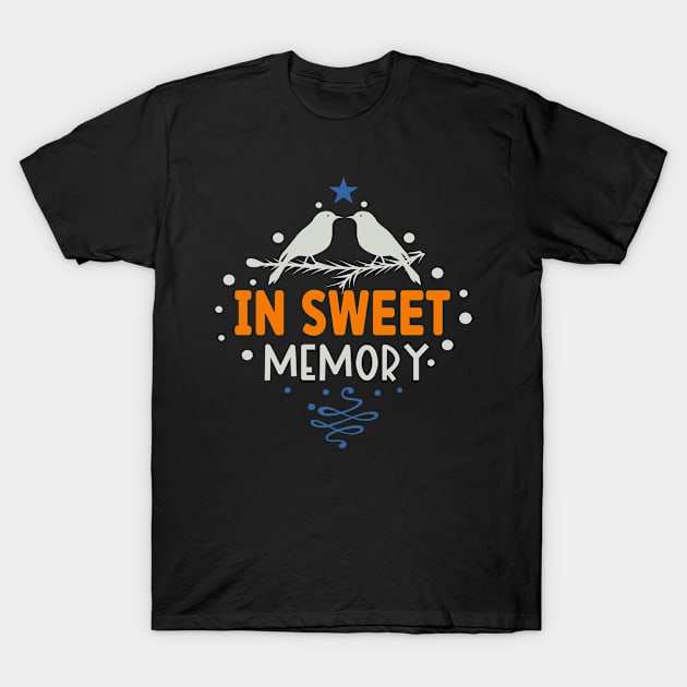 In Sweet Memory T-Shirt by Fox1999